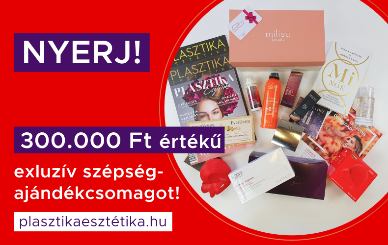 Nyerd meg a plasztikaesztétika.hu közel 300.000 Ft értékű exkluzív ajándékcsomagját!