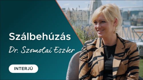 Szálbehúzás - Dr. Szomolai Eszterrel