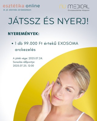 Nyerj egy EXOSOMA arckezelést a NuMedical Orvosesztétikai Központban!”